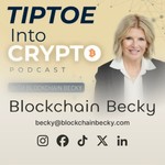 Logo of the podcast Tiptoe Into Crypto with Blockchain Becky Podcast Tiptoe Into Crypto with Blockchain Becky