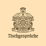 Logo of the podcast Tischgespräche - Die Botschaft der Reformation für Christen von heute Podcast Tischgespräche - Die Botschaft der Reformation für Christen von heute