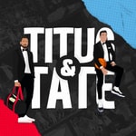 Logo of the podcast Titus & Tate Podcast Titus & Tate