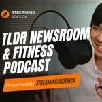 Logo of the podcast TLDR NEWSROOM: Presented by Streaming Sidekick Podcast TLDR NEWSROOM: Presented by Streaming Sidekick
