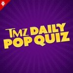 Logo of the podcast TMZ Pop Quiz Podcast TMZ Pop Quiz