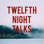 Logo of the podcast tnpodcast – Twelfth Night Talks Missing podcast logo