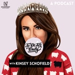 To Di For Daily with Kinsey Schofield