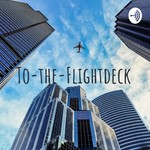 Logo of the podcast To-the-Flightdeck Podcast To-the-Flightdeck