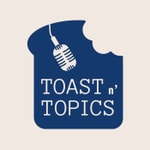 Logo of the podcast Toast n' Topics Podcast Toast n' Topics