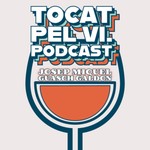 Logo of the podcast Tocat pel vi Podcast Tocat pel vi