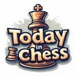 Logo of the podcast Today in Chess Podcast Today in Chess