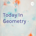 Logo of the podcast Today In Geometry Podcast Today In Geometry