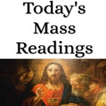 Today's Catholic Mass Readings
Podcast
Today's Catholic Mass Readings