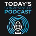 Today's Conveyancer Podcast Podcast Today's Conveyancer Podcast