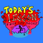 Logo of the podcast Today's Lesson: A Nick Cave Podcast Podcast Today's Lesson: A Nick Cave Podcast