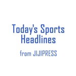 Logo of the podcast Today's Sports Headlines from JIJIPRESS Podcast Today's Sports Headlines from JIJIPRESS