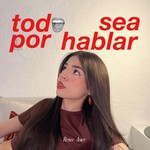 Logo of the podcast todo sea por hablar Podcast todo sea por hablar