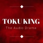 Logo of the podcast Toku King - The Tokusatsu Audio Drama Podcast Toku King - The Tokusatsu Audio Drama
