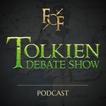 Logo of the podcast Tolkien Debate Show Podcast Tolkien Debate Show