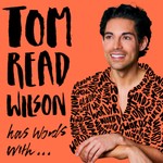 Logo of the podcast Tom Read Wilson has words with... Podcast Tom Read Wilson has words with...