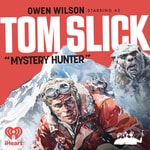 Logo of the podcast Tom Slick: Mystery Hunter Logo of the podcast Tom Slick: Mystery Hunter
