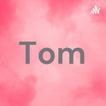Logo of the podcast Tom Podcast Tom