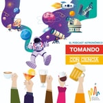 Logo of the podcast Tomando Con Ciencia Podcast Tomando Con Ciencia
