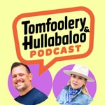Logo of the podcast Tomfoolery and Hullabaloo Podcast | Family-Friendly Stories, Clean Comedy, and Curious History Podcast Tomfoolery and Hullabaloo Podcast | Family-Friendly Stories, Clean Comedy, and Curious History