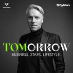 Logo of the podcast TOMorrow - Business. Stars. Lifestyle. Podcast TOMorrow - Business. Stars. Lifestyle.
