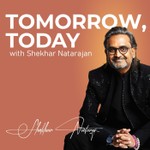 Tomorrow, Today Podcast Tomorrow, Today