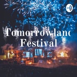 Logo of the podcast Tomorrowland Festival Podcast Tomorrowland Festival