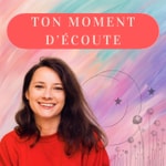 Logo of the podcast Ton Moment d'Écoute Podcast Ton Moment d'Écoute