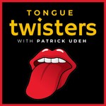 Logo of the podcast Tongue Twisters Podcast Tongue Twisters