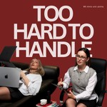 Logo of the podcast Too hard to handle Podcast Too hard to handle