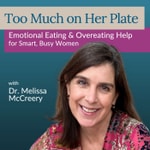 Too Much on Her Plate with Dr. Melissa McCreery Too Much on Her Plate with Dr. Melissa McCreery