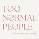 Logo of the podcast Too Normal People Podcast Too Normal People