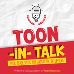 Toon-In Talk Podcast Toon-In Talk
