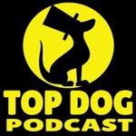 Top Dog Podcast Podcast Top Dog Podcast
