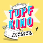 Podcast Topfkino – Koch-Rezepte aus aller Welt
