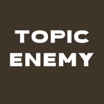 TOPIC ENEMY TOPIC ENEMY