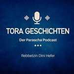 Logo of the podcast Tora Geschichten - Parscha Podcast Podcast Tora Geschichten - Parscha Podcast