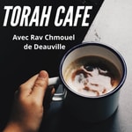 Logo of the podcast Torah Cafe Deauville Podcast Torah Cafe Deauville