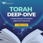 Logo of the podcast Torah Deep-Dive: A weekly exploration of the Rebbe's insights on the Torah portion Podcast Torah Deep-Dive: A weekly exploration of the Rebbe's insights on the Torah portion