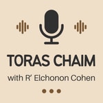Logo of the podcast Toras Chaim Podcast Toras Chaim