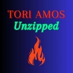 Logo of the podcast Tori Amos Unzipped Podcast Tori Amos Unzipped