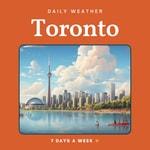 Logo of the podcast Toronto Weather Daily Podcast Toronto Weather Daily