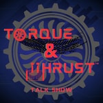 Podcast Torque & Thrust Talk Show