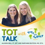 Tot Talk with Tots On Target Podcast Tot Talk with Tots On Target