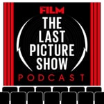 Podcast Total Film's Last Picture Show