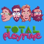 Total Playtime Podcast Total Playtime