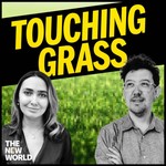 Podcast Touching Grass