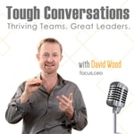 Tough Conversations with David Wood Tough Conversations with David Wood