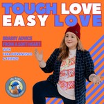 Logo of the podcast Tough Love | Easy Love with Tara DeFrancisco Podcast Tough Love | Easy Love with Tara DeFrancisco