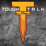 Logo of the podcast Tough Talk with A.J. Kirsch Podcast Tough Talk with A.J. Kirsch